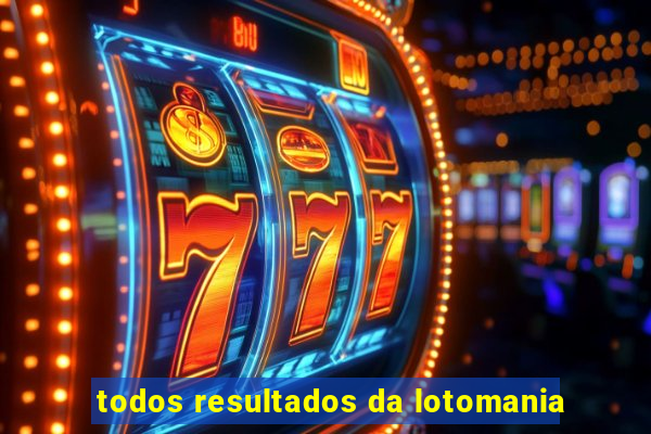 todos resultados da lotomania